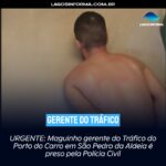 URGENTE: Maguinho gerente do Tráfico do Porto do Carro em São Pedro da Aldeia é preso pela Polícia Civil