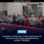 Vereador Coronel Ruy França participou da formatura dos jovens estudantes do projeto ‘PROERD’