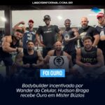 FOI OURO | Bodybuilder incentivado por Wander do Celular, Hudson Braga recebe Ouro em Mister Búzios