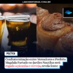 Confraternização entre Vereadores e Prefeita Magdala Furtado no Jardim Nautilus será regado a picanha e cerveja, revela fonte: