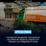 LIMPEZA URBANA | Comsercaf reorganiza cronograma de coleta de resíduos urbanos em Tamoios com Magdala Furtado
