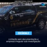 Escândalo em São Pedro da Aldeia: Licitação sem documentação e empresa irregular sob investigação