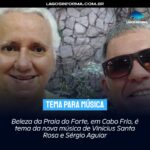 Beleza da Praia do Forte, em Cabo Frio, é tema da nova música de Vinícius Santa Rosa e Sérgio Aguiar