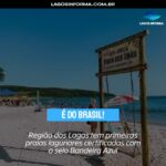 É DO BRASIL! Região dos Lagos tem primeiras praias lagunares certificadas com o selo Bandeira Azul