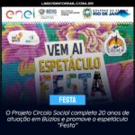 O Projeto Circolo Social completa 20 anos de atuação em Búzios e promove o espetáculo “Festa”