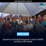 Governo municipal inaugura o novo CAAPE no bairro Vila Verde