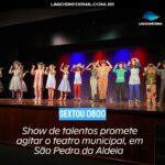 DE GRAÇA: Show de talentos promete agitar o teatro municipal, em São Pedro da Aldeia