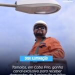 Tamoios, em Cabo Frio, ganha canal exclusivo para receber demandas de iluminação pública