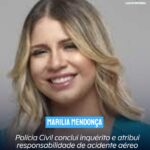 Marília Mendonça: Polícia Civil conclui inquérito e atribui responsabilidade de acidente aéreo