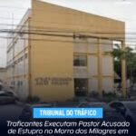 Traficantes assassinam pastor suspeito de estupro, no Morro dos Milagres, em São Pedro da Aldeia