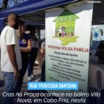 Cras na Praça acontece no bairro Vila Nova, em Cabo Frio, nesta quarta-feira(25)