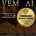 Prêmio Nossa Rádio Destaques 2023: Os Destaques da Região dos Lagos