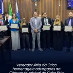 Vereador Átila da Ótica homenageia advogados na Câmara Municipal de Cabo Frio