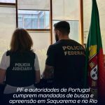 PF e autoridades de Portugal investigam fraudes na emissão de vistos de permanência