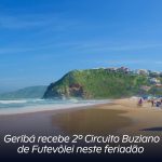 Geribá recebe 2º Circuito Buziano de Futevôlei neste feriadão