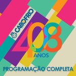 Cabo Frio comemora 408 anos com desfile cívico e shows