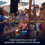 Casal argentino é alvo de agressões xenofóbicos em Búzios