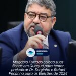 A CARTADA FINAL: Magdala Furtado coloca suas fichas em Quaquá para tentar prejudicar Dr. Serginho e Rafael Peçanha para as Eleições de 2024. Descubra o caso: