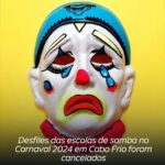 Desfiles das escolas de samba no Carnaval 2024 em Cabo Frio foram cancelados,