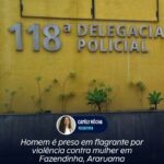 Homem é preso em flagrante por violência contra mulher em Fazendinha, Araruama