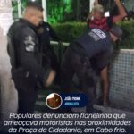 Populares denunciam flanelinha que ameaçava motoristas nas proximidades da Praça da Cidadania, em Cabo frio.