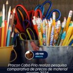 Procon Cabo Frio realiza pesquisa comparativa de preços de material escolar 2024