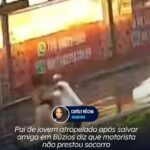 Pai de jovem atropelado após salvar amiga em Búzios diz que motorista não prestou socorro