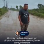 Morador da Baía Formosa, em Búzios, reivindica pavimentação de obra prometida