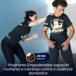 Programa Empoderadas capacita mulheres e meninas contra a violência doméstica, em São Pedro da Aldeia