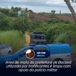 Area de mata da prefeitura de Bacaxá utilizada por trafificantes é limpa com apoio da polícia militar