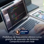 Prefeitura de Saquarema oferece curso gratuito de operador de Sistemas Computacionais em rede