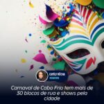 Carnaval de Cabo Frio tem mais de 30 blocos de rua e shows pela cidade