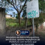 Moradora do bairro Manguinhos, em Búzios, aponta negligência de Prefeitura com terreno que pertence ao município