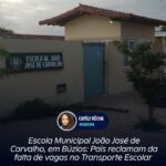 Escola Municipal João José de Carvalho, em Búzios: Pais reclamam da falta de vagas no Transporte Escolar