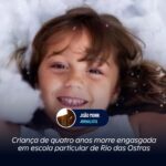 Criança de quatro anos morre engasgada em escola particular de Rio das Ostras