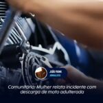 Comunitário: Mulher relata incidente com descarga de moto adulterada