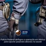 Polícia Federal deflagra a operação em Maricá para apurar possíveis desvios na saúde