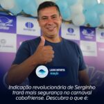 Indicação revolucionária de Serginho trará mais segurança no carnaval cabofriense. Descubra o que é: