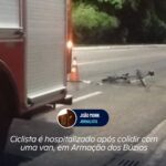 Ciclista é hospitalizado após colidir com uma van, em Armação dos Búzios