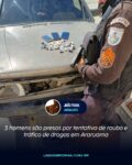 3 homens são presos por tentativa de roubo e tráfico de drogas em Araruama