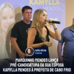 Marquinho Mendes lança pré-candidatura da sua esposa Kamylla Mendes à prefeita de Cabo Frio