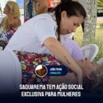 Saquarema tem ação social exclusiva para mulheres