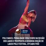 Pole Dance: Modalidade vira febre na Região dos Lagos e movimenta a segunda edição do Lagos Pole Festival, em Cabo Frio