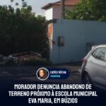 Morador denuncia abandono de terreno próximo à Escola Municipal Eva Maria, em Búzios