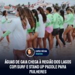 Águas de Gaia chega à Região dos Lagos com surf e stand up paddle para mulheres