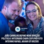 Após pedido do Governador Claudio Castro, João Carrilho define nova direção política e integrará chapa com prefeito interino Rafael Aguiar em Búzios