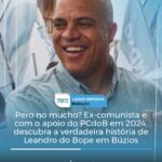 Pero no mucho? Ex-filiado e com o apoio do PCdoB em 2024, descubra a verdadeira história de Leandro do Bope em Búzios