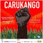 Espetáculo “Carukango” chega a São Pedro da Aldeia com apresentação única e gratuita