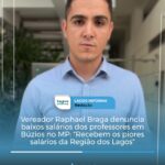 Vereador Raphael Braga denuncia baixos salários dos professores em Búzios no MP: “Recebem os piores salários da Região dos Lagos”