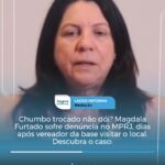 Chumbo trocado não dói? Magdala Furtado sofre denúncia no MPRJ, dias após vereador da base visitar o local. Descubra o caso: